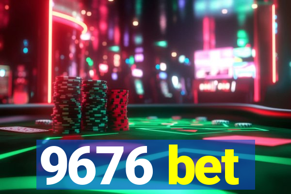 9676 bet